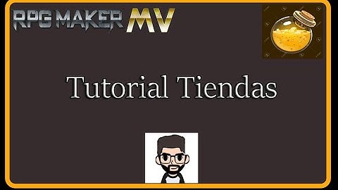 Tutorial Tiendas [RPG MAKER MV] Español