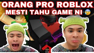 ORANG PRO ROBLOX JE YANG TAHU GAME NI😭😰| KORANG PRO KE ?😎