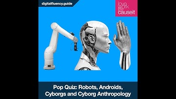 Robots, Androids, Cyborgs and Cyborg Anthropology.mp4