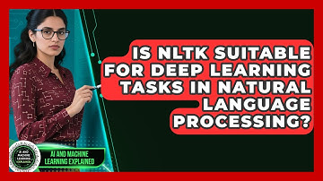 Is NLTK Suitable for Deep Learning Tasks in Natural Language Processing?