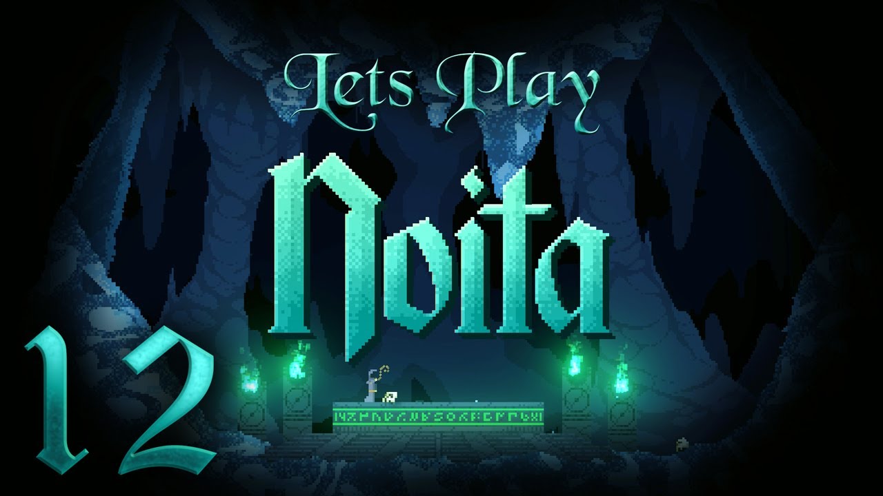 Slow and Stead Wins the Race, Lets Play Noita Ep 12