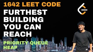Furthest Building You Can Reach | PRIORITY QUEUE | HEAP