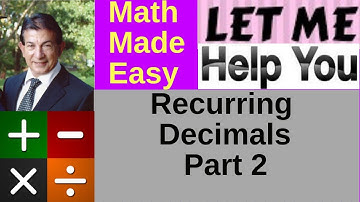 Recurring Decimals - Part 2