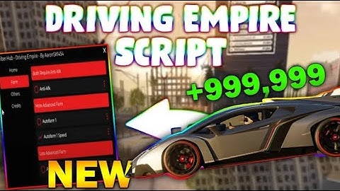 *NEW* Driving Empire Script (PASTEBIN 2025) ( AUTOFARM 160K IN 5 MINUTES, FAST SPEED)