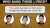 Guess Who Sang The Lyrics These Top Songs From - YouTube