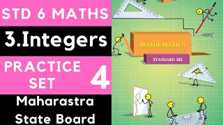 Class 6 Practice Set 4 |Chapter 3 Integers | Std 6th Maths |6th Mathematics | Maharastra State Board