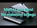 Mimi i Luna Band - Na malenom brijegu