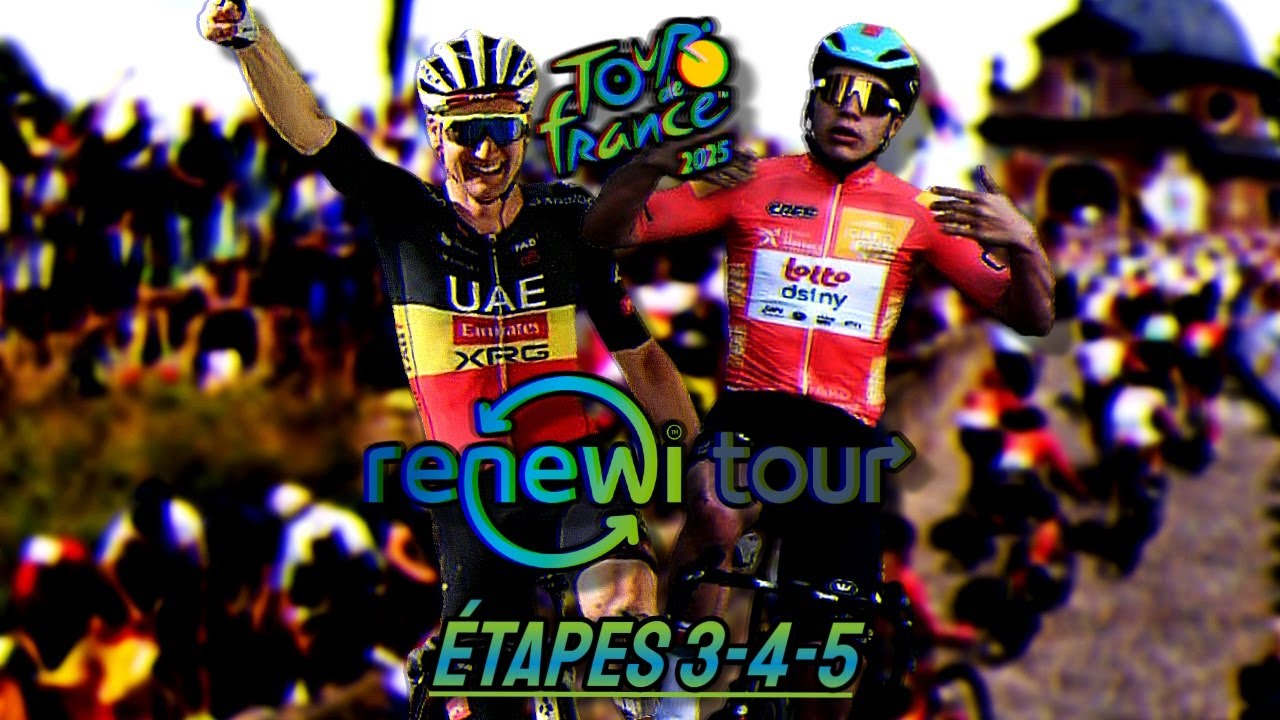 RENEWI TOUR 2025... sur Tour de France 2025 ! - Étapes 3, 4 et 5 (FIN)
