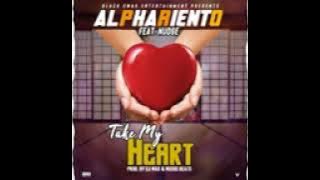 Alpharianto ft Nugde= Take My Heart