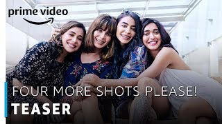 Four More Shots Please X Teaser | Prime Original 2019
