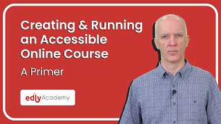Creating And Running An Accessible Online Course A Primer