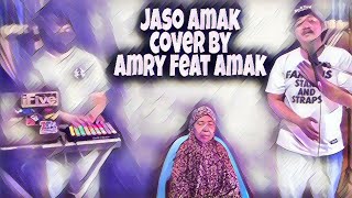 LAGU OCU JASO AMAK COVER BY AMRY feat AMAK DEN