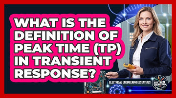 What Is The Definition Of Peak Time (Tp) In Transient Response?