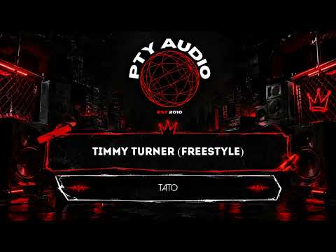 Tato - Timmy Turner Freestyle PTY Audio