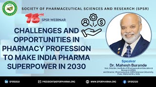 75th SPSR Webinar on Challenges and Opportunities in Pharmacy Profession