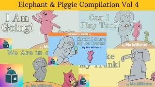 🐘🐷4 - Elephant \& Piggie Vol 4 - Kids Book Read Alouds - Five Book Compilation - Mo Willems