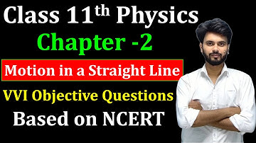 Class 11 Physics Chapter 2 MCQ | motion in a straight line mcq | kinematics class 11 mcq questions