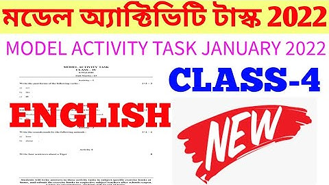 CLASS 4 ENGLISH MODEL ACTIVITY TASK PART 1  FOR JANUARY 2022.MODEL ACTIVITY TASK  FOR JANUARY 2022 .