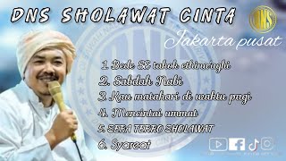 Full ALBUM DNS SHOLAWAT CINTA JAKARTA PUSAT//versi Al muhabbah wali songo 