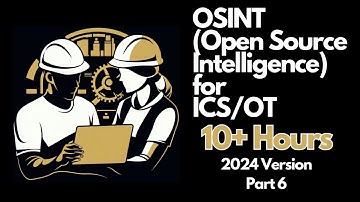 OSINT for ICS/OT - Complete 10+ Hour Course - Part 6 (Traditional Search Engines for OSINT)