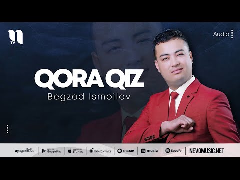 Begzod Ismoilov — Qora qiz (music version)