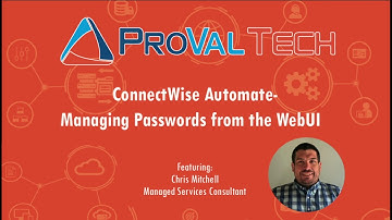 ConnectWise Automate Managing Passwords from the WebUI