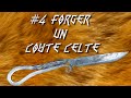 #4 Forger Un Couteau Celte