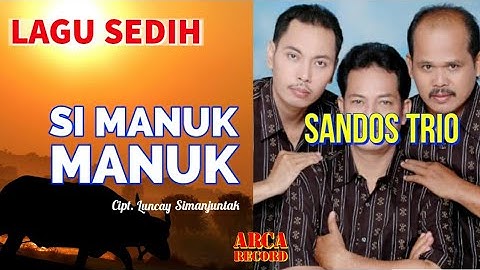 Simanuk Manuk - Sandos Trio - Lagu  Sedih  || Official  Music Video