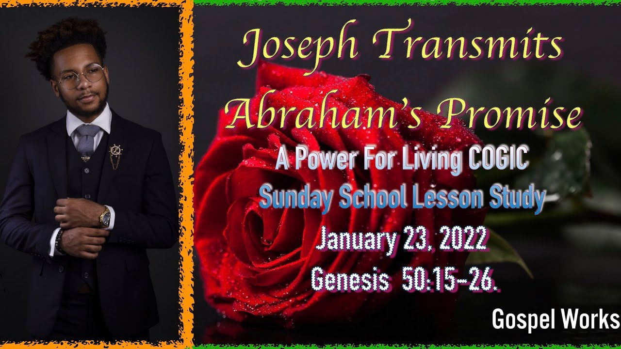 Joseph Transmits Abraham's Promise, COGIC Sunday School Lesson, January