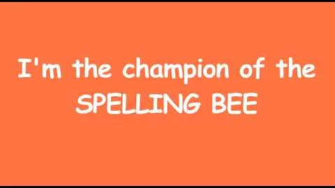 Champion of the Spelling Bee (Lyrics)  - Danny Wei...