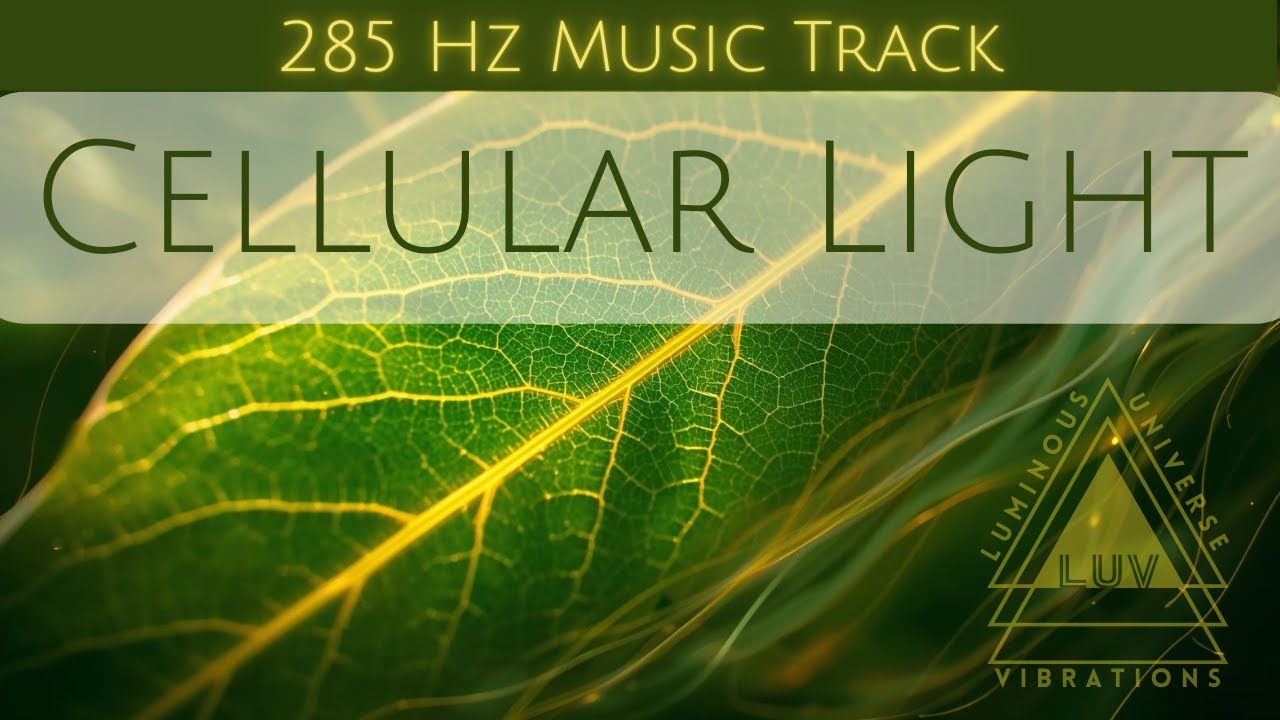 285 Hz — Cellular Light | Gentle Healing Frequency