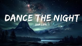 Dua Lipa - Dance The Night (From Barbie The Album)  | TOK Letra