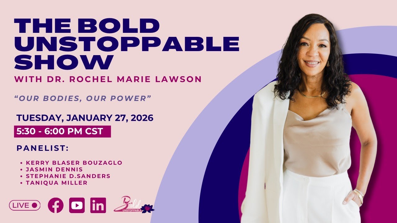 Bold Unstoppable Show 2026 | Episode 1: Our Bodies, Our Power