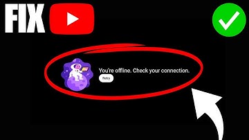 How To Fix YouTube Offline Problem "Connect To Internet"