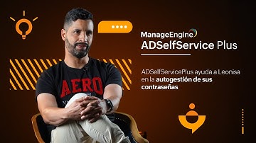 ADSelfServicePlus ayuda a Leonisa con la autogestión de sus contraseñas | ManageEngine LATAM
