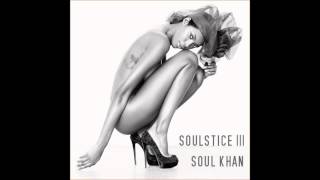 Soul Khan - Soulstice III [Audio + lyrics]