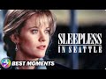 SLEEPLESS IN SEATTLE | Meg Ryan, Tom Hanks | Romantic Comedy | Best Scenes