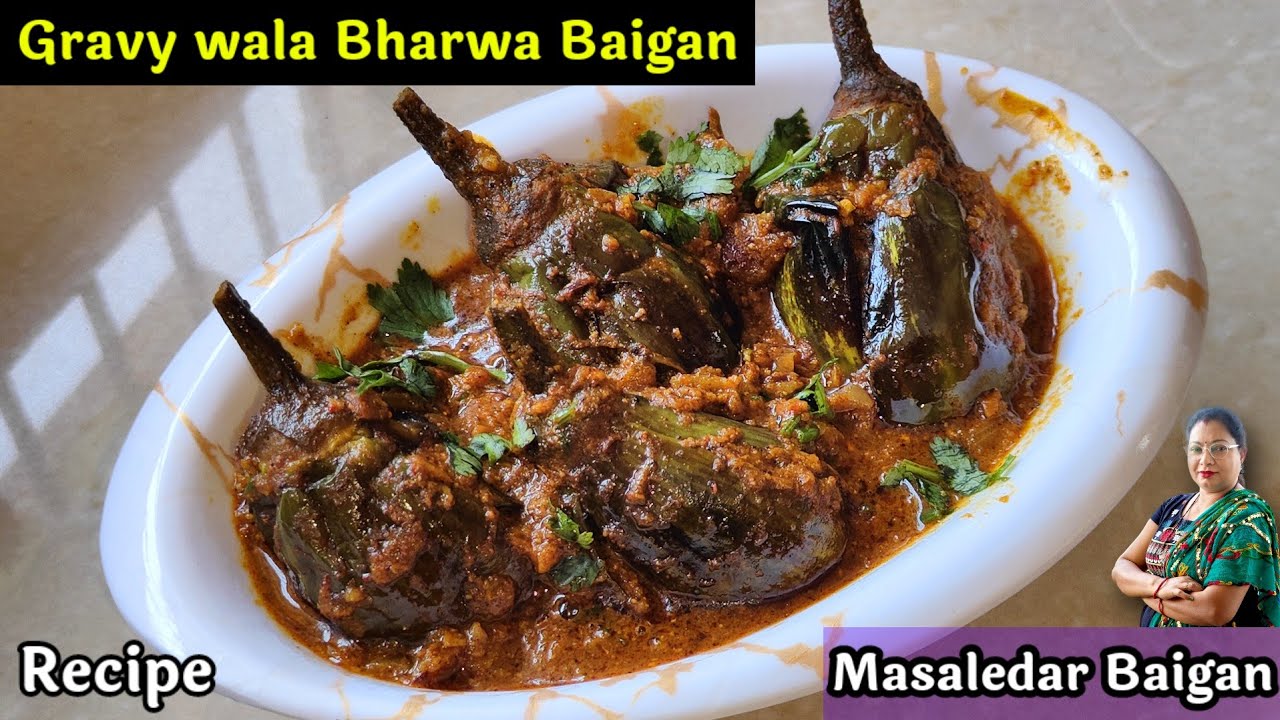 Masala Bharwa Baigan Gravy wala Bharwa Baigan kaise banaye Gravy