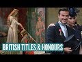 British Titles & Honours