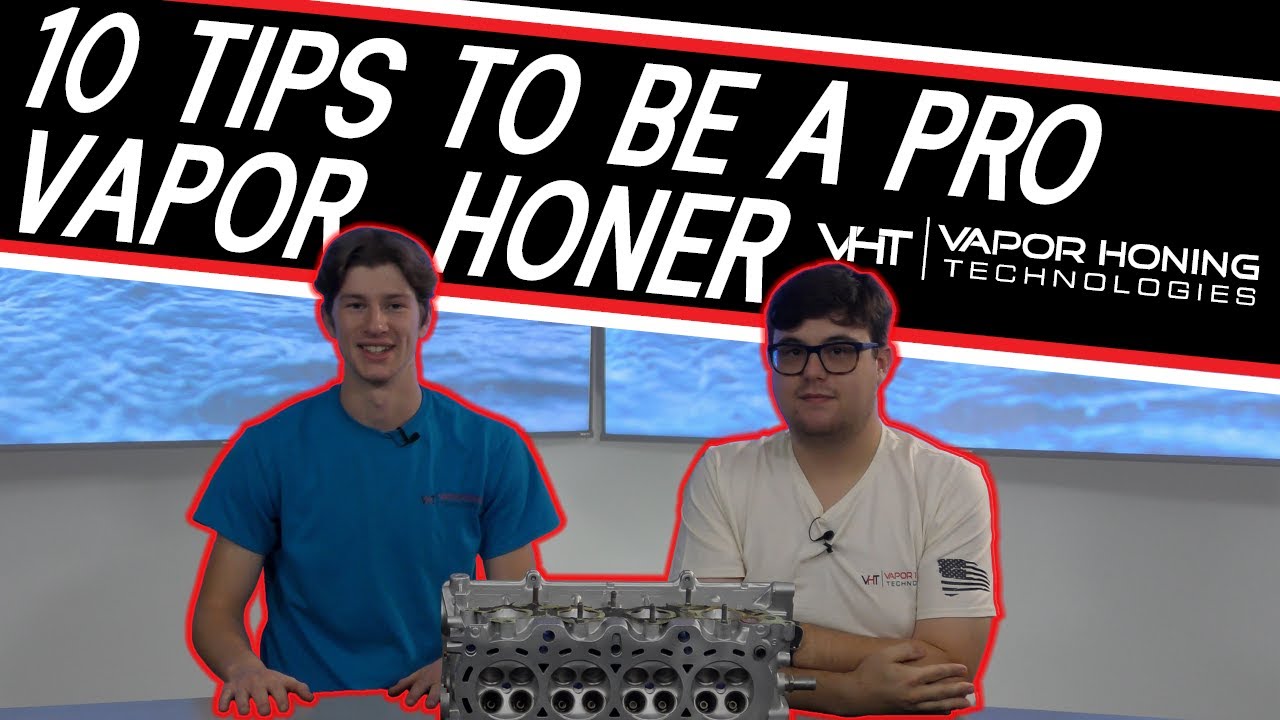10 Tips for Vapor Honing like a PRO! - Vapor Honing Technologies