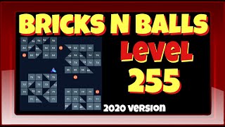 Bricks N Balls Level 255            2020 Version