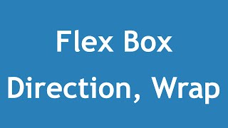 [ Css3 In Arabic ] #27 - Flex Direction | Flex Wrap