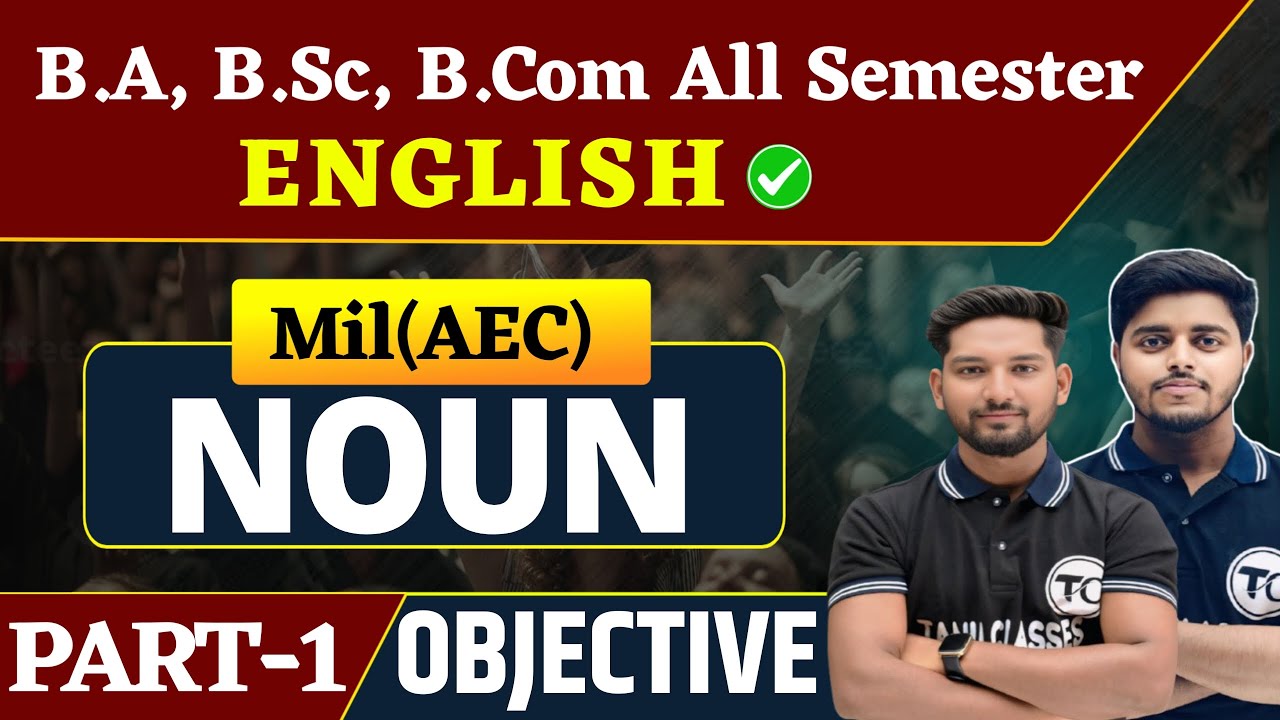 B.A, B.Sc, Bcom All Semester Grammar Objective Questions | MIL | Noun  | Mil English grammar