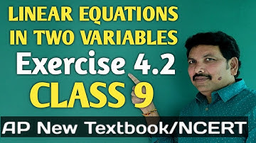 CLASS 9/LINEAR EQUATIONS IN TWO VARIABLES/EXERCISE 4.2/AP NEW SYLLABUS/NCERT/MATHEMATICS