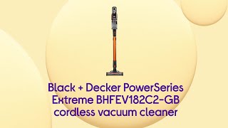 Blackdecker Powerseries Bhfev182C2-Gb Vacuum Cleaner - Orange Product Overview Currys Pc World