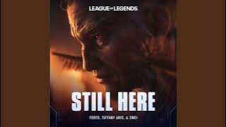 Still Here (1 Hour) | Season 2024 Cinematic - League of Legends