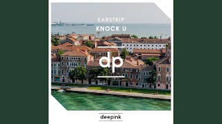 Knock U (Original Mix)