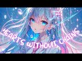 Nightcore Hearts Without Chains Ellie Goulding