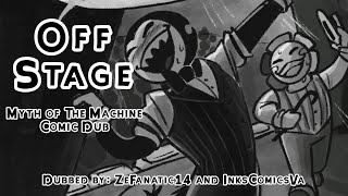 Celebrity Off-Stage //Myth of the Machine Comic Dub// Profile