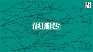 Year 1945: Then End of World War II